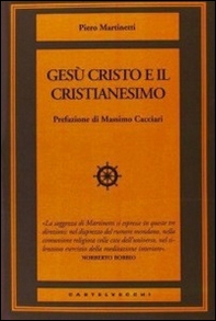 Gesù Cristo e il Cristianesimo - Librerie.coop