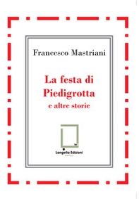 La festa di Piedigrotta e altre storie - Librerie.coop
