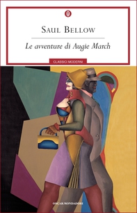 Le avventure di Augie March - Librerie.coop Le avventure di Augie March - Librerie.coop