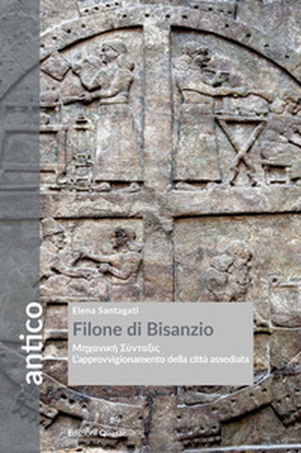 Filone di Bisanzio. L'approvvigionamento della città assediata - Librerie.coop Filone di Bisanzio. L'approvvigionamento della città assediata - Librerie.coop