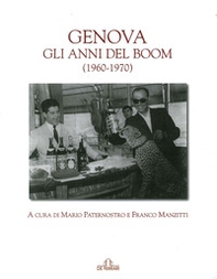 Genova. Gli anni del boom (1960-1970) - Librerie.coop