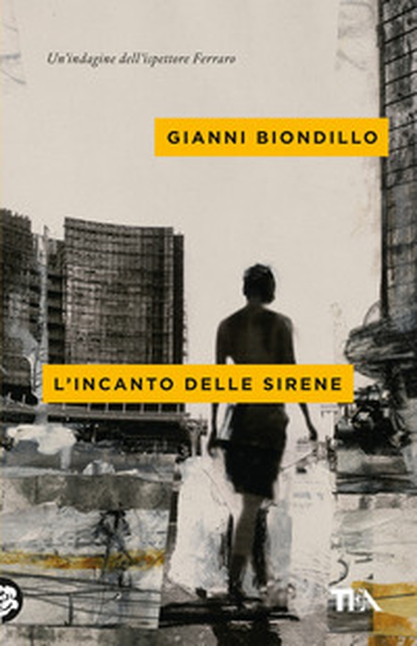 L'incanto delle sirene. Un'indagine dell'ispettore Ferraro - Librerie.coop L'incanto delle sirene. Un'indagine dell'ispettore Ferraro - Librerie.coop