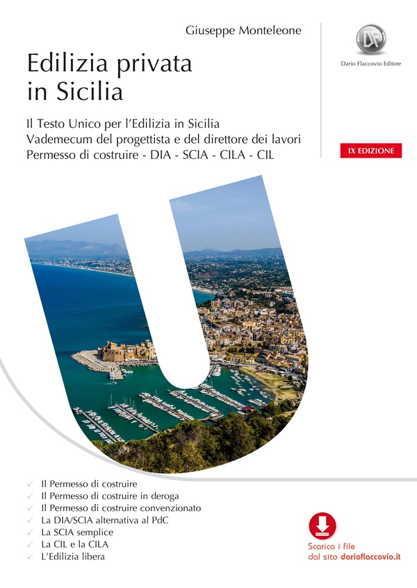 Edilizia privata in Sicilia IX EDIZIONE Il Testo Unico per l’Edilizia in Sicilia Vademecum del progettista e del direttore dei lavori Permesso di costruire - DIA - SCIA - CILA - CIL - Librerie.coop Edilizia privata in Sicilia IX EDIZIONE Il Testo Unico per l’Edilizia in Sicilia Vademecum del progettista e del direttore dei lavori Permesso di costruire - DIA - SCIA - CILA - CIL - Librerie.coop