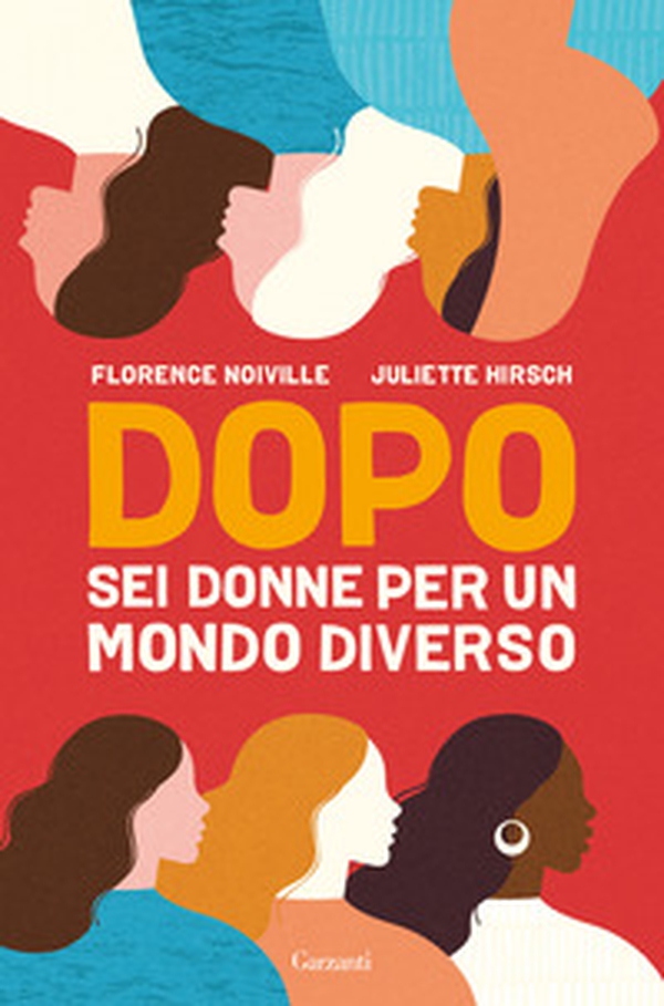 Dopo. Sei donne per un mondo diverso - Librerie.coop Dopo. Sei donne per un mondo diverso - Librerie.coop