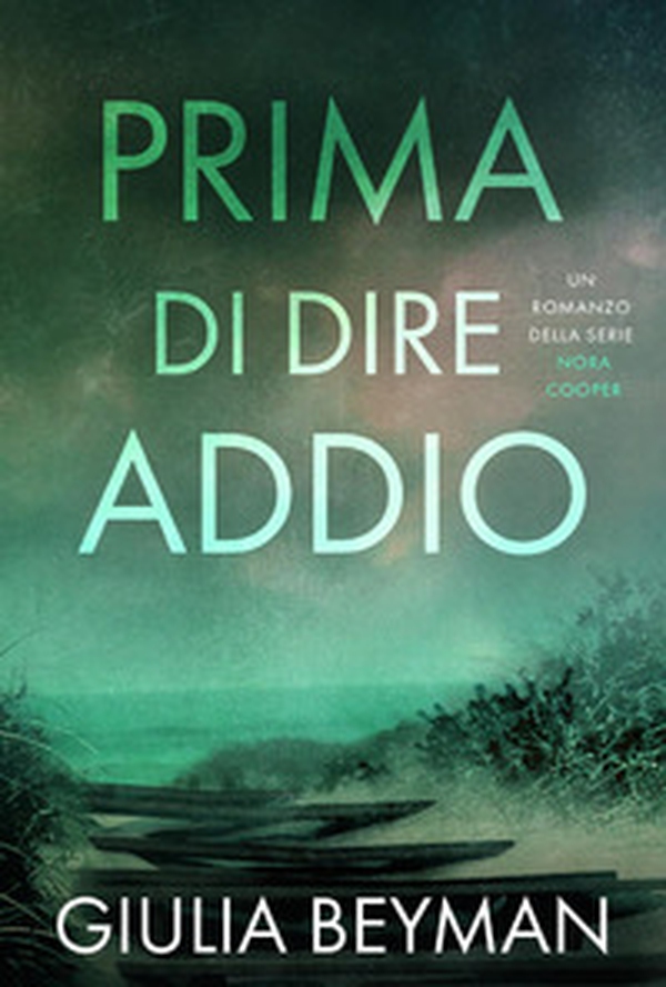 Prima di dire addio - Librerie.coop Prima di dire addio - Librerie.coop