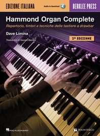 Hammond organ complete. Repertorio, timbri e tecniche delle tastiere a drawbar - Librerie.coop