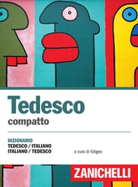 Tedesco compatto. Dizionario tedesco-italiano, italiano-tedesco - Librerie.coop