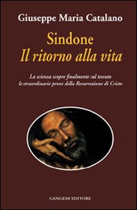 Sindone il ritorno alla vita. La scienza prova la resurrezione di Cristo - Librerie.coop Sindone il ritorno alla vita. La scienza prova la resurrezione di Cristo - Librerie.coop