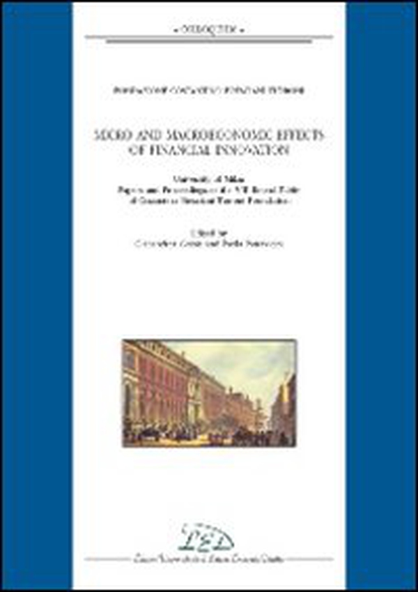 Micro and macroeconomic effects of financial innovation. University of Milan. Papers and proceedings of the VIII round table of Costantino Bresciani Turroni... - Librerie.coop Micro and macroeconomic effects of financial innovation. University of Milan. Papers and proceedings of the VIII round table of Costantino Bresciani Turroni... - Librerie.coop