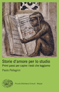 Storie d'amore per lo studio. Primi passi per capire i testi che leggiamo - Librerie.coop