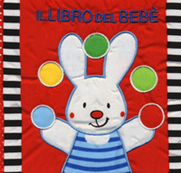 Il libro del bebè. Coniglio - Librerie.coop Il libro del bebè. Coniglio - Librerie.coop