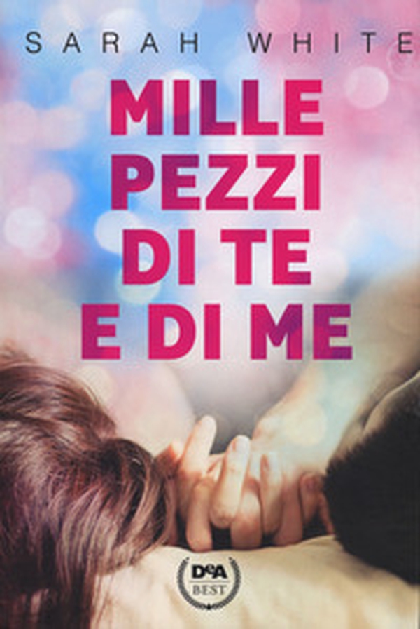 Mille pezzi di te e di me - Librerie.coop Mille pezzi di te e di me - Librerie.coop