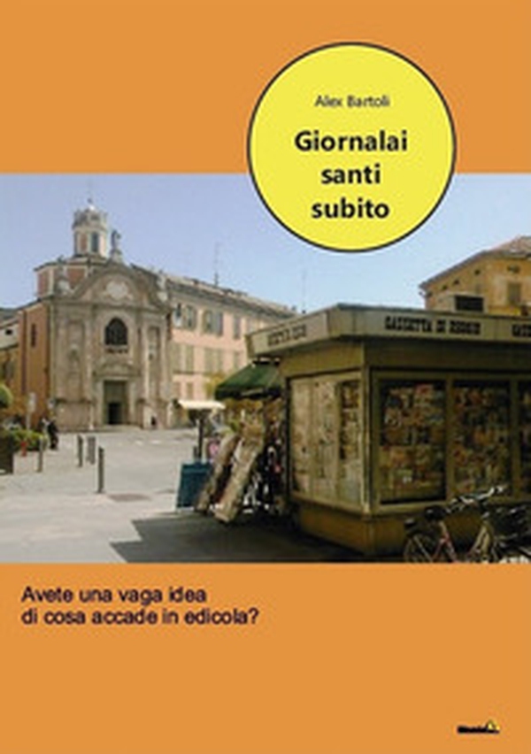 Giornalai santi subito - Librerie.coop Giornalai santi subito - Librerie.coop