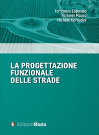 La progettazione funzionale delle strade - Librerie.coop La progettazione funzionale delle strade - Librerie.coop