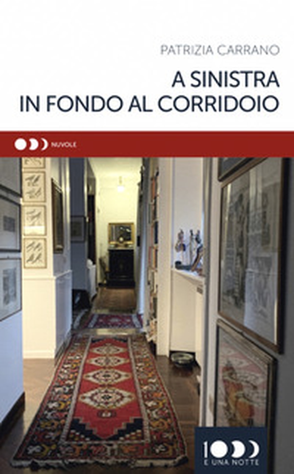 A sinistra in fondo al corridoio - Librerie.coop A sinistra in fondo al corridoio - Librerie.coop