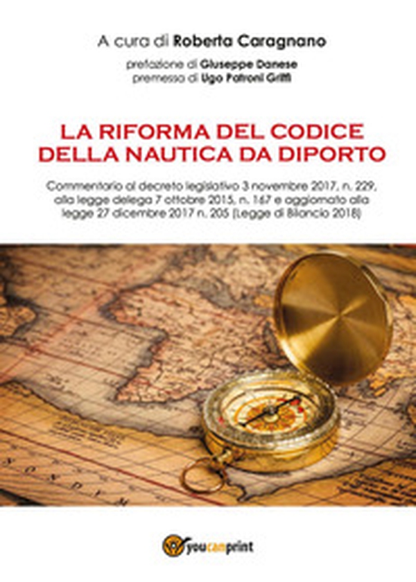 La riforma del codice della nautica da diporto - Librerie.coop La riforma del codice della nautica da diporto - Librerie.coop