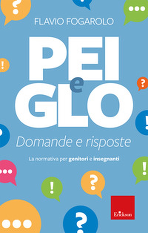 PEI e GLO: domande e risposte. La normativa per genitori e insegnanti - Librerie.coop PEI e GLO: domande e risposte. La normativa per genitori e insegnanti - Librerie.coop