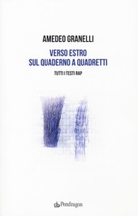 Verso estro sul quaderno a quadretti. Tutti i testi rap - Librerie.coop