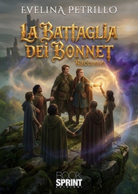 La battaglia dei Bonnet - Librerie.coop