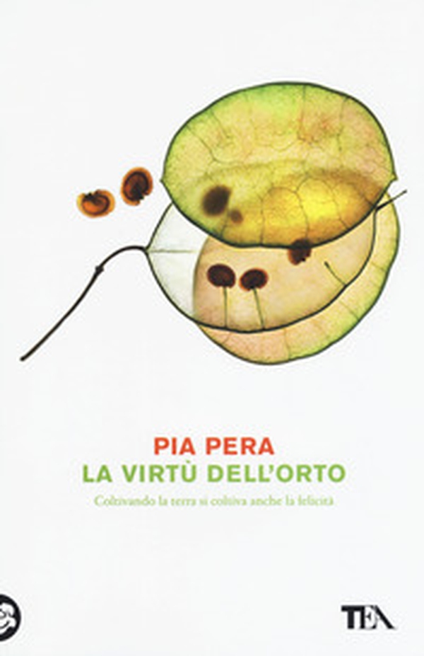 La virtù dell'orto. Coltivando la terra si coltiva anche la felicità - Librerie.coop La virtù dell'orto. Coltivando la terra si coltiva anche la felicità - Librerie.coop