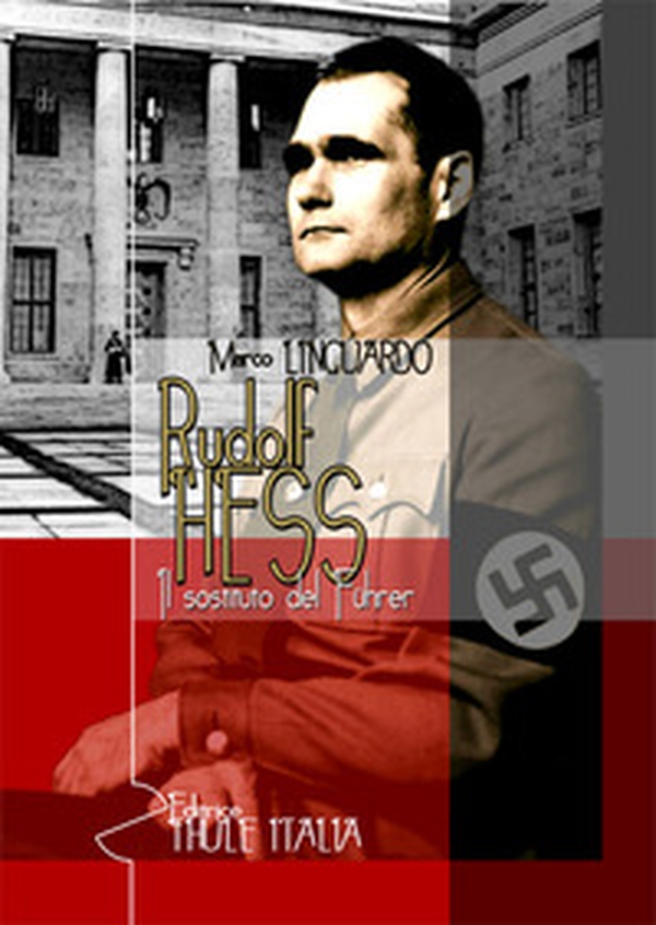 Rudolf Hess. Il sostituto del Führer - Librerie.coop Rudolf Hess. Il sostituto del Führer - Librerie.coop