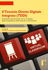Il tirocinio diretto digitale integrato (TDDI). Il progetto sperimentale per lo sviluppo delle competenze delle maestre e dei maestri - Librerie.coop