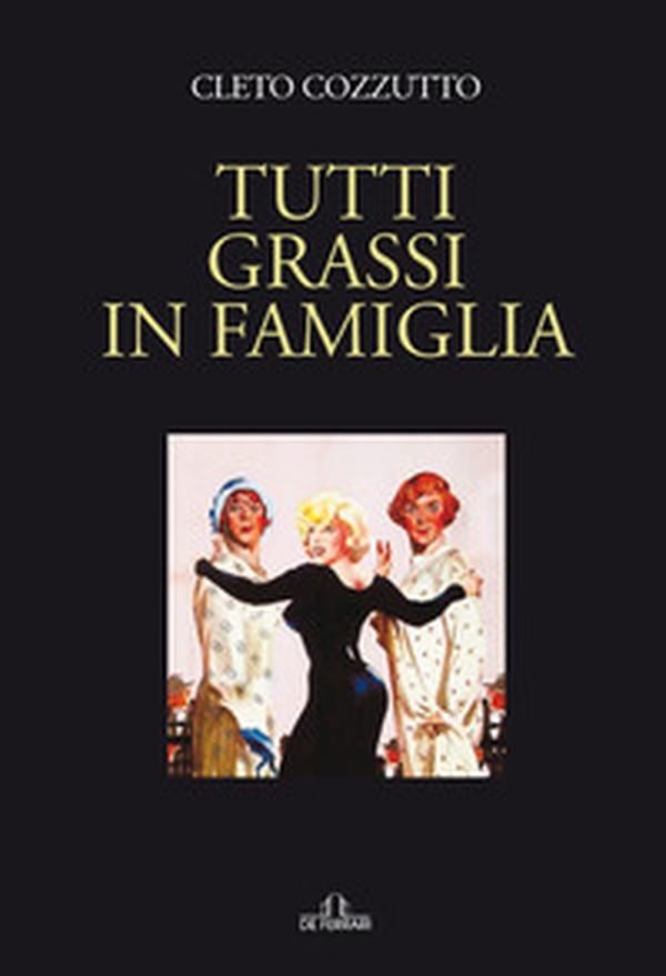 Tutti grassi in famiglia - Librerie.coop Tutti grassi in famiglia - Librerie.coop