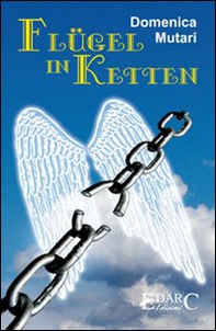 Flügel in Ketten - Librerie.coop