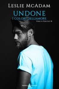 Undone. I colori dell'amore - Librerie.coop
