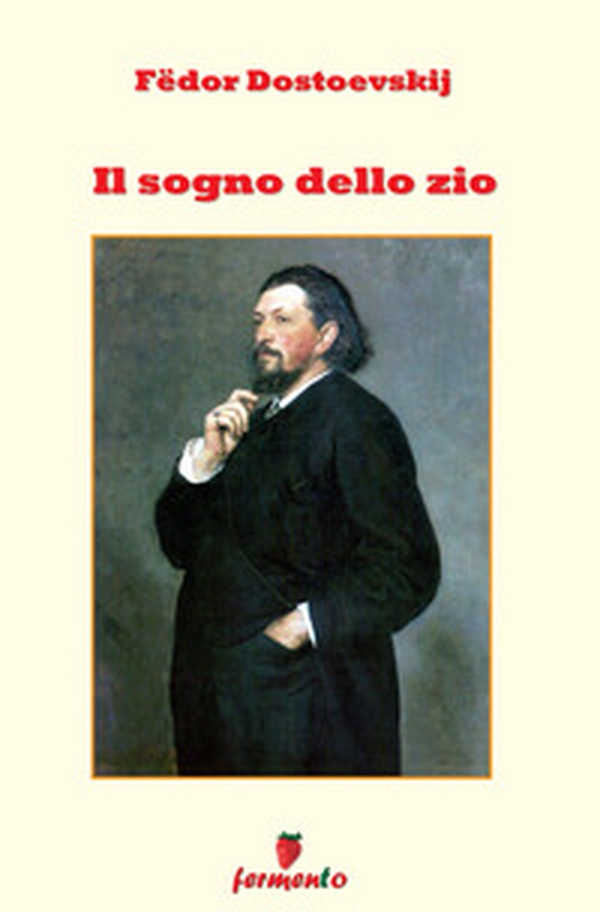 Il sogno dello zio - Librerie.coop