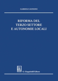 Riforma del terzo settore e autonomie locali - Librerie.coop Riforma del terzo settore e autonomie locali - Librerie.coop