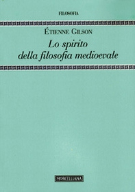 Lo spirito della filosofia medioevale - Librerie.coop