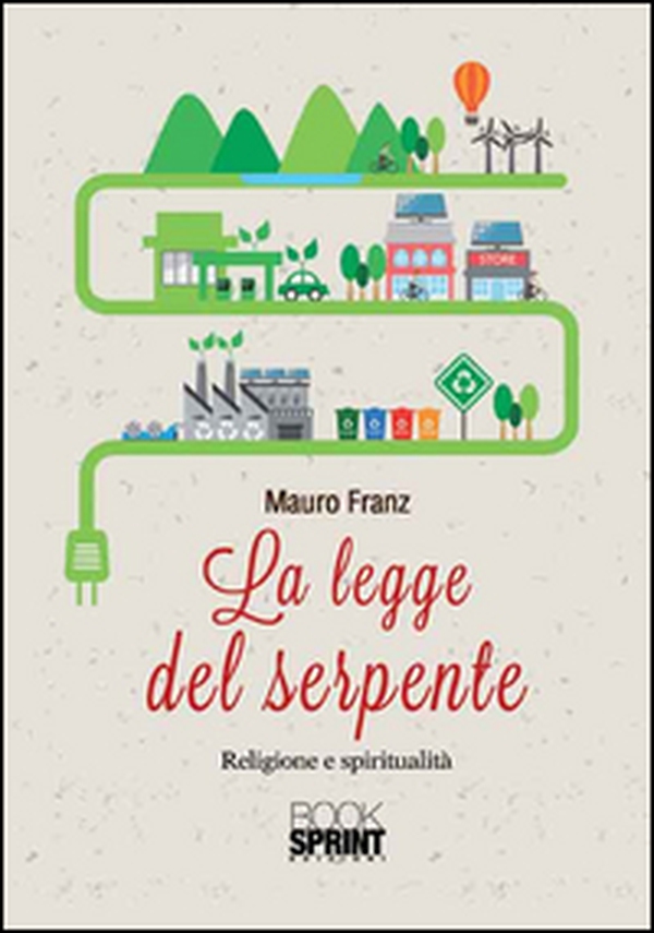 La legge del serpente - Librerie.coop La legge del serpente - Librerie.coop