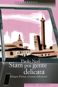 Siam poi gente delicata - Librerie.coop