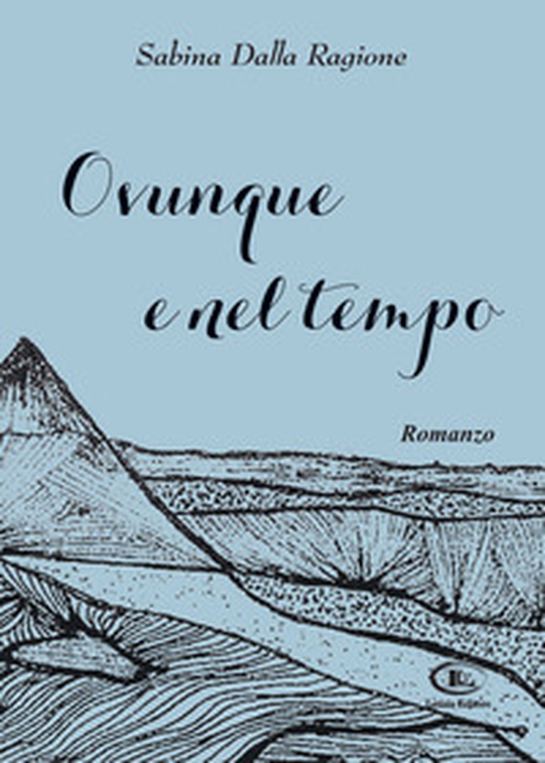 Ovunque e nel tempo - Librerie.coop Ovunque e nel tempo - Librerie.coop