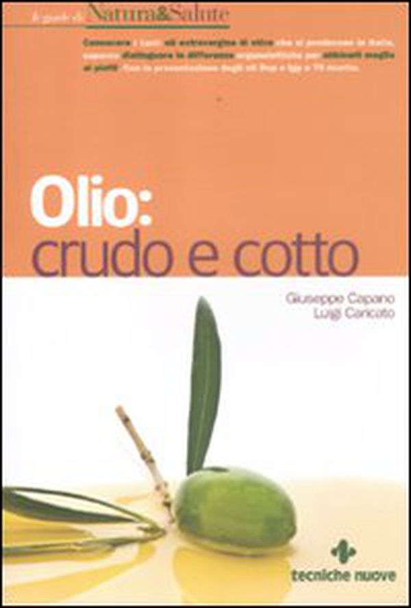 Olio: crudo e cotto - Librerie.coop Olio: crudo e cotto - Librerie.coop