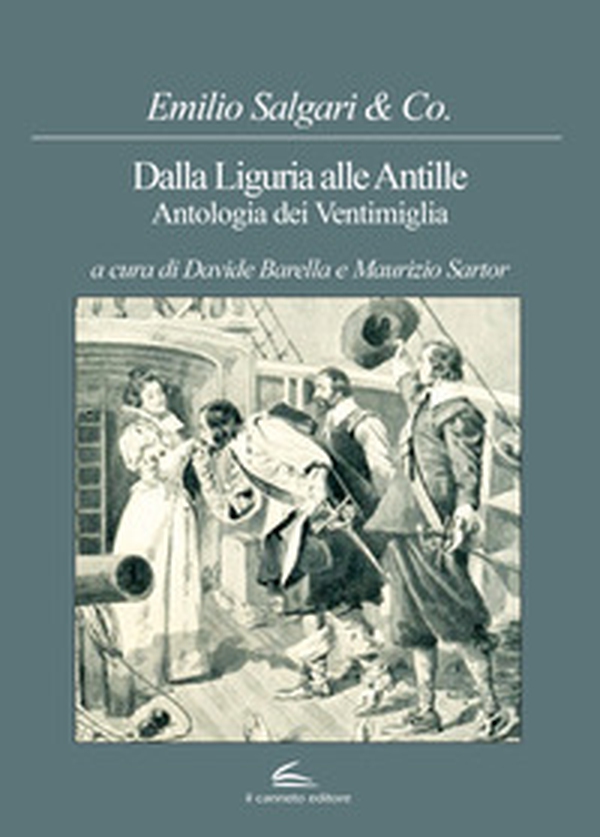 Dalla Liguria alle Antille. Antologia dei Ventimiglia - Librerie.coop Dalla Liguria alle Antille. Antologia dei Ventimiglia - Librerie.coop