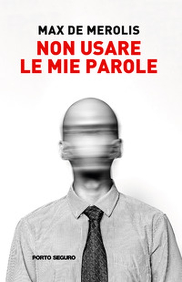 Non usare le mie parole - Librerie.coop Non usare le mie parole - Librerie.coop