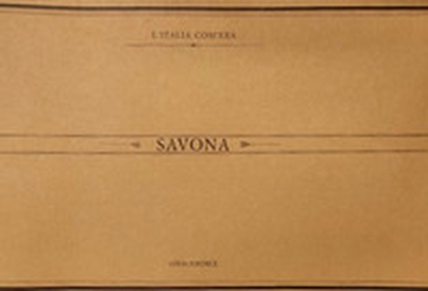 Savona. Immagini del passato - Librerie.coop Savona. Immagini del passato - Librerie.coop