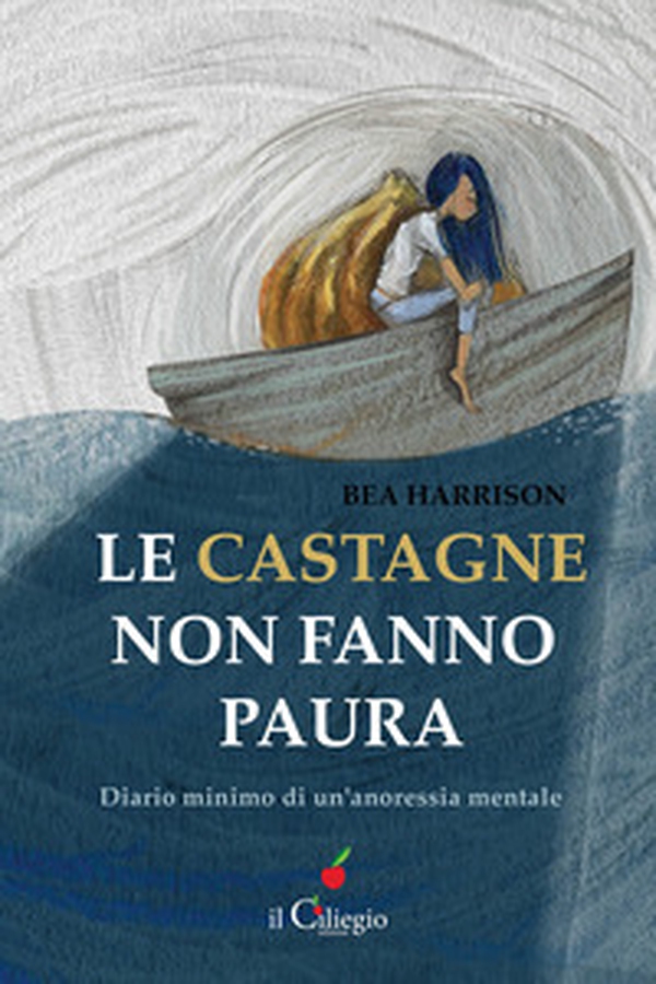 Le castagne non fanno paura. Diario minimo di un'anoressia mentale - Librerie.coop Le castagne non fanno paura. Diario minimo di un'anoressia mentale - Librerie.coop