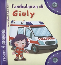 L'ambulanza di Giuly - Librerie.coop L'ambulanza di Giuly - Librerie.coop