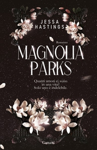 Magnolia Parks - Librerie.coop Magnolia Parks - Librerie.coop