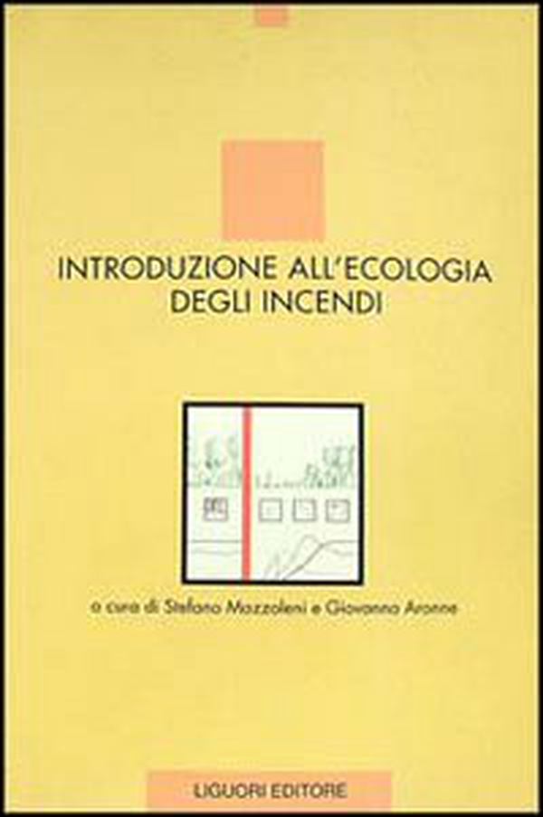 Introduzione all'ecologia degli incendi - Librerie.coop Introduzione all'ecologia degli incendi - Librerie.coop