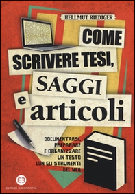 Come scrivere tesi, saggi e articoli. Documentarsi, preparare e organizzare un testo con gli strumenti del web - Librerie.coop Come scrivere tesi, saggi e articoli. Documentarsi, preparare e organizzare un testo con gli strumenti del web - Librerie.coop