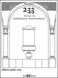 233 storia di ordinaria burocrazia - Librerie.coop