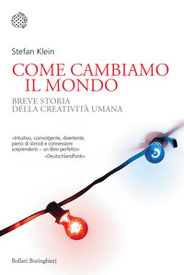 Come cambiamo il mondo. Breve storia della creatività umana - Librerie.coop Come cambiamo il mondo. Breve storia della creatività umana - Librerie.coop
