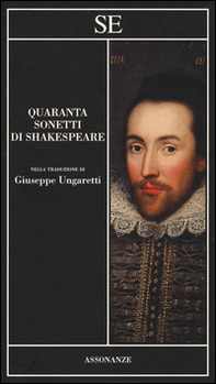 Quaranta sonetti di Shakespeare. Testo inglese a fronte - Librerie.coop Quaranta sonetti di Shakespeare. Testo inglese a fronte - Librerie.coop