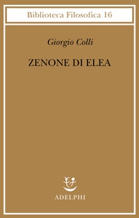 Zenone di Elea. Lezioni 1964-1965 - Librerie.coop