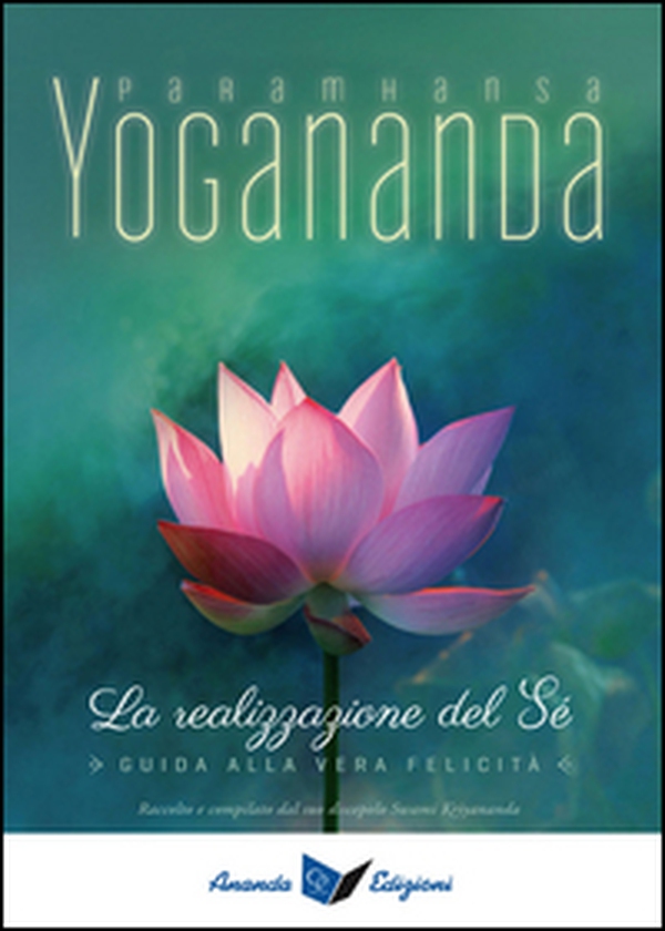 La realizzazione del sé. Guida alla vera felicità - Librerie.coop La realizzazione del sé. Guida alla vera felicità - Librerie.coop