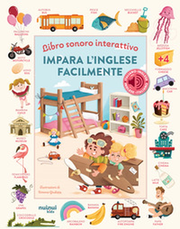 Impara l'inglese facilmente. Libro sonoro interattivo - Librerie.coop Impara l'inglese facilmente. Libro sonoro interattivo - Librerie.coop